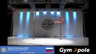 WPSC19 - Pole Sports - Masters 40+ Women - Svetlana Podolskaya - Russia