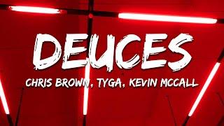 Chris Brown - Deuces (Lyrics) Ft. Tyga, Kevin McCall