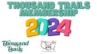Thousand Trails Membership 2024 Update 