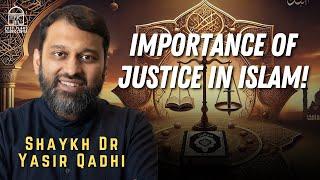 Importance of Justice in Islam! | Jumuah Khutbah | Shaykh Dr Yasir Qadhi