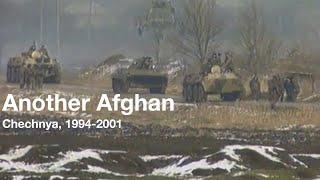 Another Afghan | Chechnya, 1994-2001