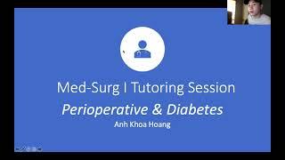 Diabetes and Perioperative - Med Surg 1 - TAMUCC Tutor Session