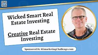 Real Estate On Your Terms with - Chris Prefontaine (Wicked Smart)