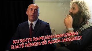 Ku ishte Ramush Haradinaj gjatë rënies së Adem Jasharit me gjithë familjen me 5,6 dhe 7 mars?