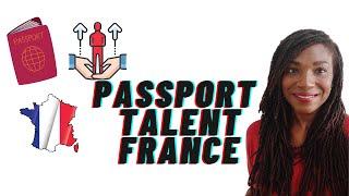 Passport Talent France: Visa What is it? Who is It for?