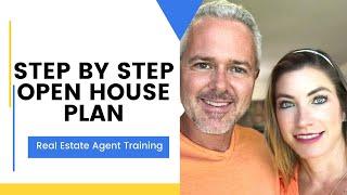 Step By Step Open House Plan - Real Estate Agent Training