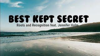 BEST KEPT SECRET (Lyrics)| Roots and Recognition feat. Jennifer Holm