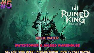 Ruined King walkthrough #5 - BilgeWater Watch tower & Jagged hooks ware house - All last side quest