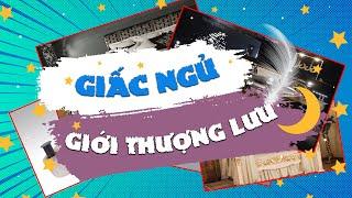 5 Chiếc Giường Dành Cho Giới " THƯỢNG LƯU"