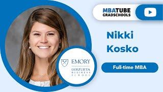 Nikki Kosko - Full-time MBA, Emory University's Goizueta Business School