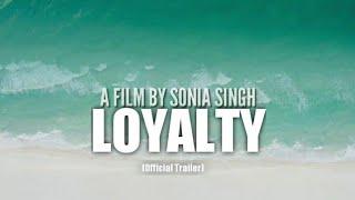 LOYALTY (2020) // OFFICIAL TRAILER // SHORT FILM // SAN MEDIA FILMS // SONIA // SANDEEP CHAKRABARTI