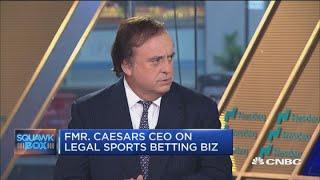 Former Caesars CEO on legal sports betting