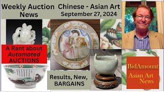 Weekly Antique Auction News and Results Chinese and  Asian Art and a RANT