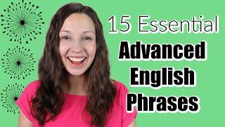 15 Essential Advanced English Phrases: Do you know them?