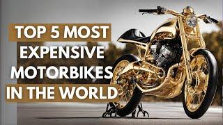 Riding In Style ! 5 Most Expensive Motorbikes In The World ! Prestige Pursuits