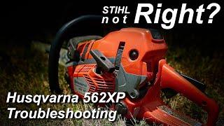 Chainsaw Mistake? - Should You Buy a Husqvarna 5 Series Chainsaw?  562XP Troubleshooting SAGA