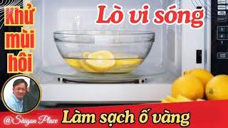 Hết Hôi và Sạch ố vàng cho lò Vi Sóng - Microwaves @SaigonPlace