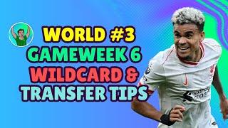 FPL GW6 TRANSFER TIPS  WORLD RANKED #3 | GAMEWEEK 6 | Fantasy Premier League 2024/25