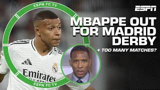 Kylian Mbappe OUT ahead of Madrid Derby  + Are players playing TOO MANY MATCHES? | ESPN FC