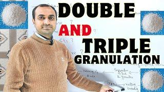 Double and triple granulation process