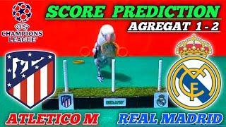 ATLETICO MADRID VS REAL MADRID || AGREGAT 1-2 LEG 2 || UEFA CHAMPIONS LEAGUE || SCORE PREDICTION