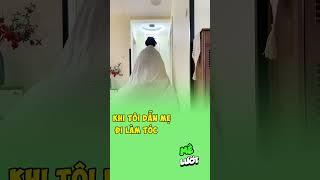 Khi tôi dẫn mẹ đi làm tóc | Mê Lướt