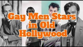 The Gay Men Stars Of Hollywood's Golden Age