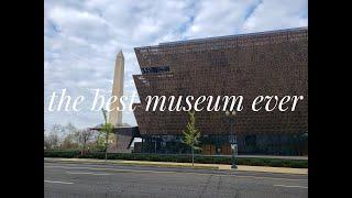 let's walk through the best museum ever | NMAAHC series | dc travel vlog