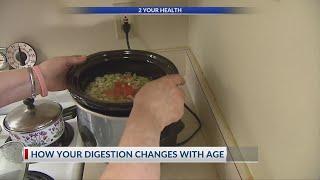 2 Your Health: How your digestion changes with age