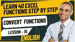 Learn 40 Microsoft Excel Functions Step by Step | Mastering CONVERT Function | Gateway Solutions