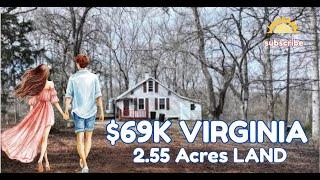 Looking  for Low Price Real Estate in Virginia? $69k House w/2.55 Acres LAND