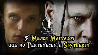 5 Magos Malvados que no han sido de Slytherin