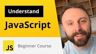 JavaScript Tutorial for Beginners: The Language Itself