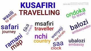 Swahili vocabulary; TRAVELLING