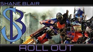 Roll Out (Optimus Prime/Transformers Tribute Song)