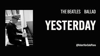 The Beatles - Yesterday - Solo Piano Cover -