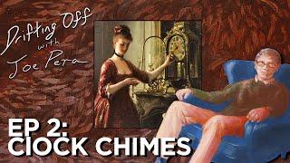 Drifting Off w/ Joe Pera | S1E2 | A HISTORY OF CLOCK CHIMES ft. Michael Cormier-O'Leary