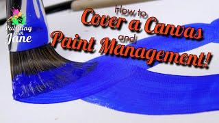 How to Cover a Canvas and Paint Management – BACK TO BASICS – Step-by-Step for Beginners