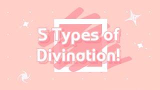 5 Types of DIVINATION | WITCHCRAFT