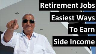 Jobs for Retirement - 6 Easy Ways to Earn Post Retirement Income