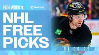 NHL PICKS AND PREDICTIONS TODAY (01/06/25) | Edge Work Presented by FanDuel Sportsbook