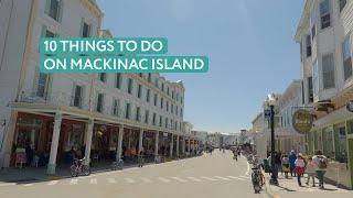 10 Things to Do on Mackinac Island