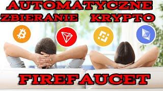 DARMOWE KRYPTOWALUTY 2022  AUTOMATYCZNE ZBIERANIE KRYPTOWALUT  FIREFAUCET 