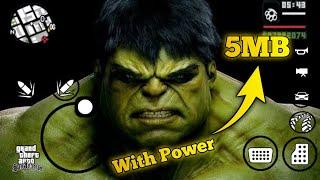 [5MB] Incredible Hulk Mod Gtasa Android With Power's [Modding OK]