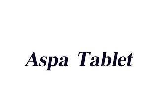 Aspa Tablet