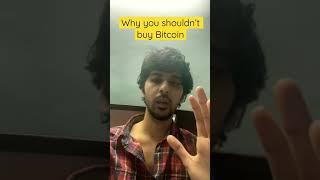Why you shouldn’t buy Bitcoin? #cryptocurrency #crypto #cryptonews