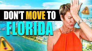 AVOID Moving To Florida AT ALL COSTS! (10 NEW REASONS)