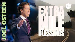 Extra Mile Blessings | Joel Osteen