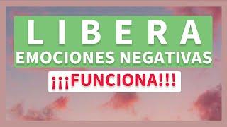 LIBERA EMOCIONES NEGATIVAS con esta MEDITACIÓN 