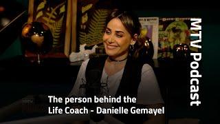 The person behind the Life Coach - Danielle Gemayel